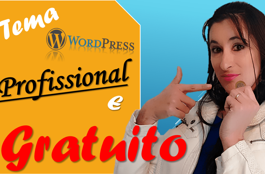 como ter um tema wordpress profissional e gratuito