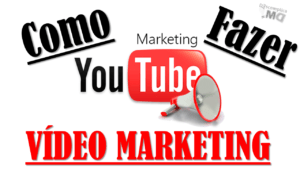 Como Fazer um Video Marketing Como Fazer um Video Marketing