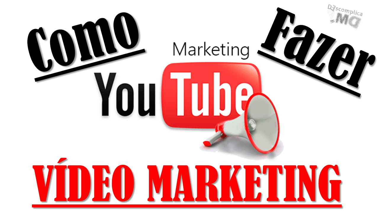 Como Fazer um Video Marketing