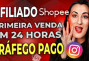 Como Fazer Sua Primeira Venda como Afiliada Shopee em 24 Horas (Guia Completo)