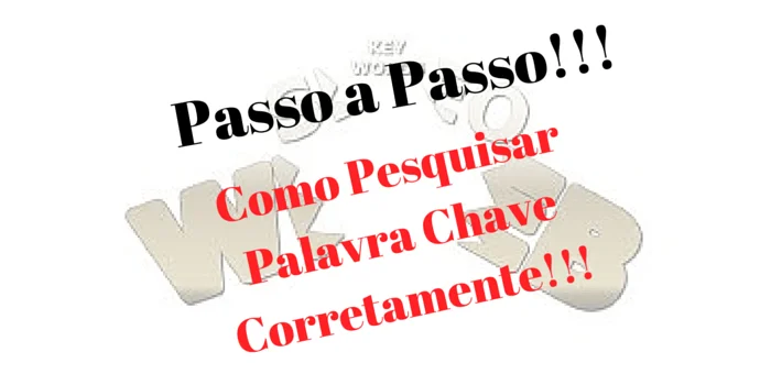 Passo a Passo de Como Pesquisar Palavra Chave Corretamente!!! Pesquisar palavra chave